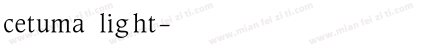 cetuma light字体转换